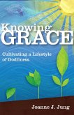 Knowing Grace (eBook, ePUB)