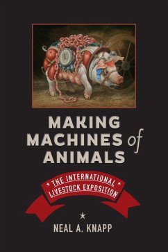 Making Machines of Animals (eBook, ePUB) - Knapp, Neal A.