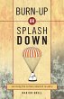 Burn Up or Splash Down (eBook, ePUB) - Bild 1