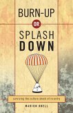 Burn Up or Splash Down (eBook, ePUB)