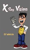 X Ray Vision (eBook, ePUB)