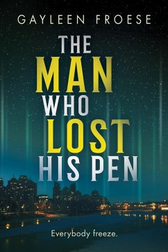 Man Who Lost His Pen (eBook, ePUB) - Froese, Gayleen