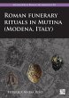 Roman Funerary Rituals in Mutina... - Bild 1