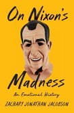 On Nixon's Madness (eBook, ePUB)
