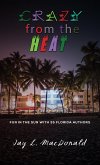 Crazy from the Heat (eBook, ePUB) Crazy from the Heat (eBook, ePUB)