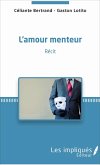 L'Amour menteur (eBook, PDF)