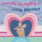 How Are You Feeling, Little Mouse? (eBook, PDF)