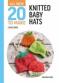 All-New Twenty to Make: Knitted Baby Hats (eBook, PDF)