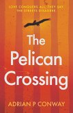 Pelican Crossing (eBook, ePUB)