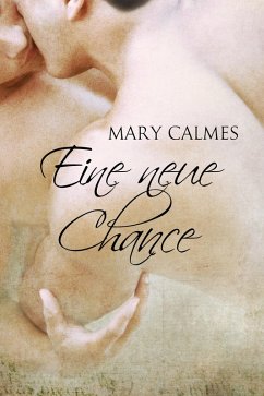Eine neue Chance (eBook, ePUB) - Calmes, Mary
