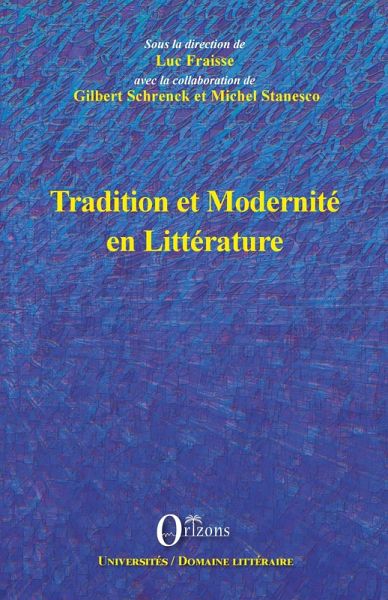 TRADITION ET MODERNITE EN LITTERATURE (eBook, PDF)