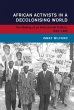 African Activists in a Decolonising... - Bild 1