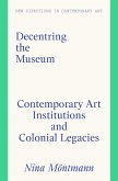 Decentring the Museum (eBook, ePUB)