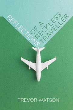 Cover Reflections of a Reckless Traveller (eBook, PDF)