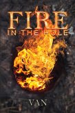 Fire in the Hole (eBook, ePUB) Fire in the Hole (eBook, ePUB)