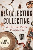 Recollecting Collecting (eBook, PDF) Recollecting Collecting (eBook, PDF)
