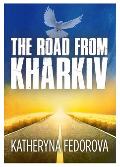 Road from Kharkiv (eBook, ePUB) - Fedorova, Katheryna