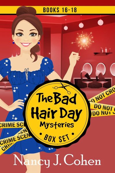 The Bad Hair Day Mysteries Box Set Volume Six (eBook, ePUB) The Bad Hair Day Mysteries Box Set Volume Six (eBook, ePUB)