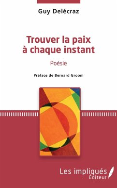 Trouver la paix a chaque instant (eBook, PDF) - Delecraz