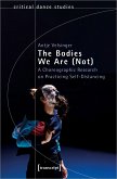 The Bodies We Are (Not)