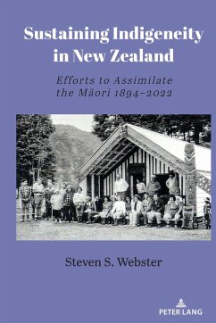Sustaining Indigeneity in New Zealand (eBook, ePUB) - Steven S. Webster, Webster