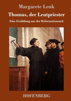 Thomas, der Leutpriester - Lenk, Margarete