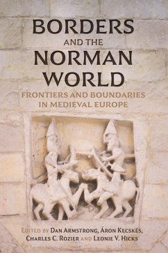 Borders and the Norman World (eBook, ePUB) Borders and the Norman World (eBook, ePUB)