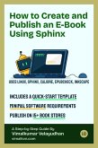 How to Create and Publish an E-Book Using Sphinx (eBook, ePUB)