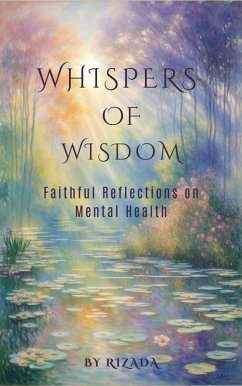 Whispers of Wisdom: Faithful Reflections on Mental Health (eBook, ePUB) - Rizada