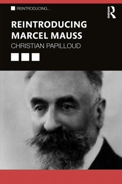 Reintroducing Marcel Mauss (eBook, PDF) - Papilloud, Christian