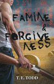 Famine & Forgiveness (eBook, ePUB)