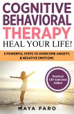 Cognitive Behavioral Therapy: Heal Your Life (eBook, ePUB)