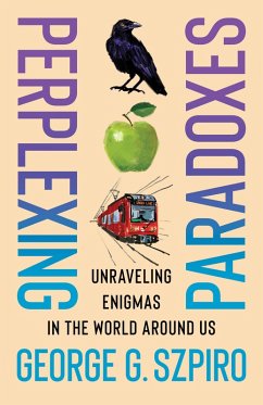 Perplexing Paradoxes (eBook, ePUB) - Szpiro, George G.