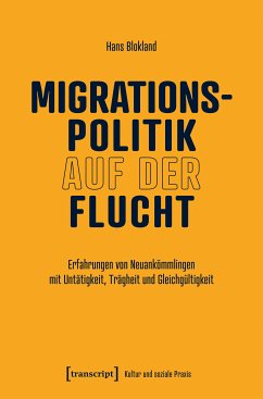 Migrationspolitik auf der Flucht (eBook, PDF) - Blokland, Hans