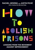 How to Abolish Prisons (eBook, ePUB)
