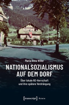 Nationalsozialismus auf dem Dorf (eBook, PDF) - Willer, Maria Anna
