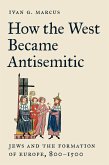 How the West Became Antisemitic (eBook, ePUB)