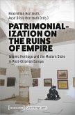 Patrimonialization on the Ruins of Empire (eBook, PDF)