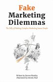 Fake Marketing Dilemmas (eBook, ePUB)