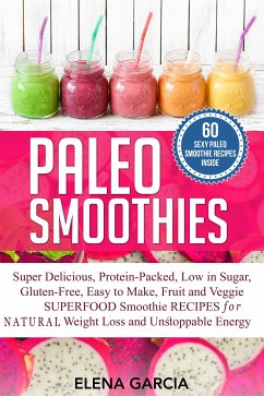 Paleo Smoothies (eBook, ePUB) - Garcia, Elena