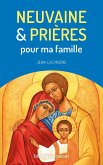 Neuvaine et prières pour ma famille (eBook, ePUB)