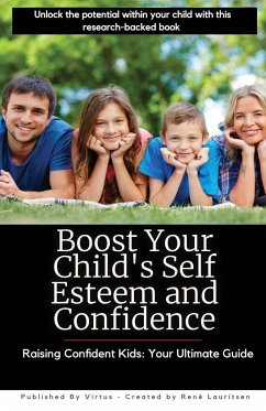 Boost Your Child's Self Esteem and Confidence - Lauritsen, René