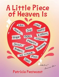 A Little Piece of Heaven Is - Pentecost, Patricia