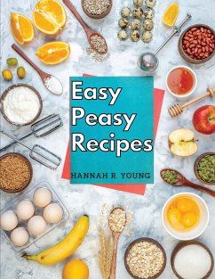 Easy Peasy Recipes - Hannah R. Young
