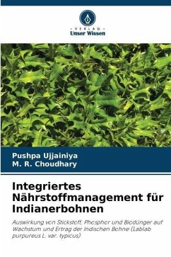 Integriertes Nährstoffmanagement für Indianerbohnen - Ujjainiya, Pushpa;Choudhary, M. R.