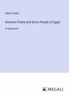 Donovan Pasha and Some People of Egypt - Parker, Gilbert