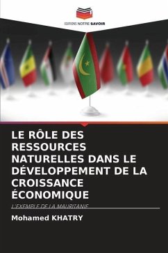 LE RÔLE DES RESSOURCES NATURELLES DANS LE DÉVELOPPEMENT DE LA CROISSANCE ÉCONOMIQUE - KHATRY, Mohamed