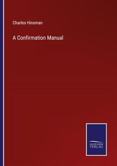 A Confirmation Manual - Hinxman, Charles