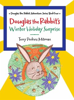 Douglas the Rabbit's Winter Holiday Surprise - Mitman, Terry Perkins