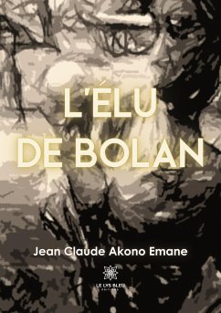 L'élu de Bolan - Jean Claude Akono Emane